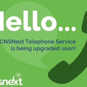 Photo for CNSNEXT ANNOUNCES PHONE SERVICE UPGRADE FOR ALL CUSTOMERS